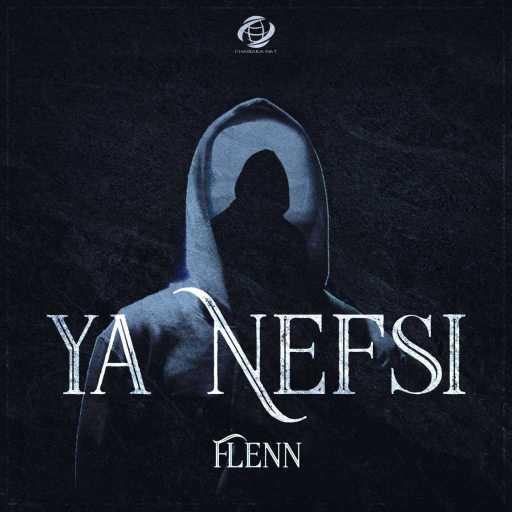 كلمات اغنية فلان – Ya Nefsi مكتوبة
