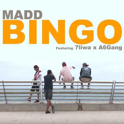 كلمات اغنية ماد – Bingo (feat. 7liwa & A6Gang) مكتوبة