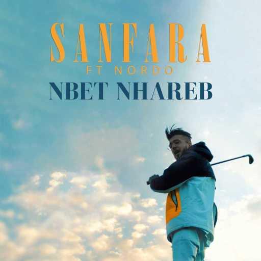 كلمات اغنية سنفارا – Nbet Nhareb مكتوبة