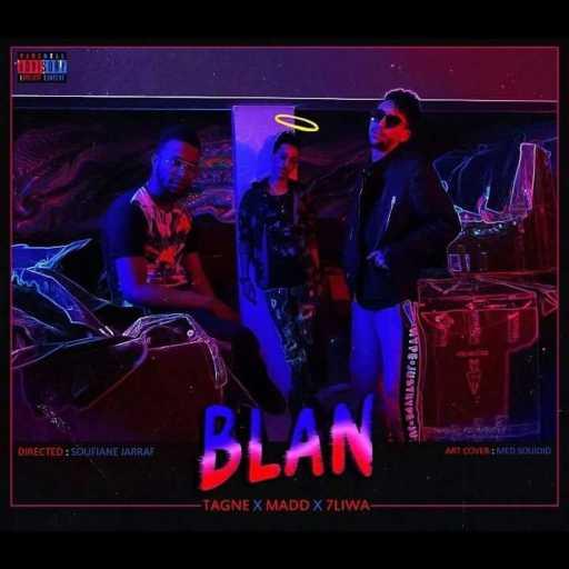 كلمات اغنية تانيي – Blan (feat. Madd & 7liwa) مكتوبة