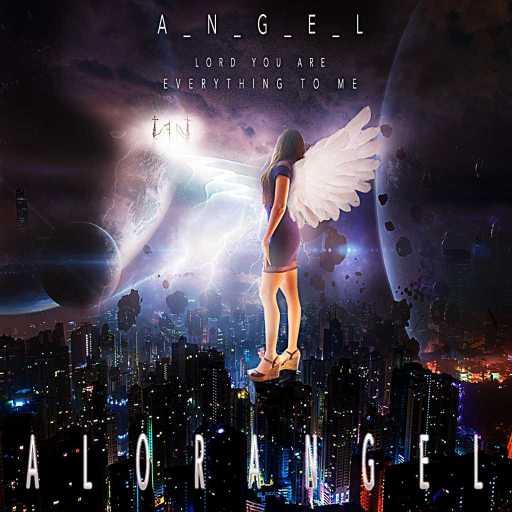 كلمات اغنية ALORANGEL – يا رب أنت كل شيء بالنسبة لي مكتوبة