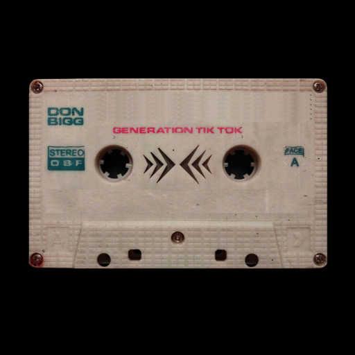 كلمات اغنية Don Bigg – Generation Tiktok مكتوبة