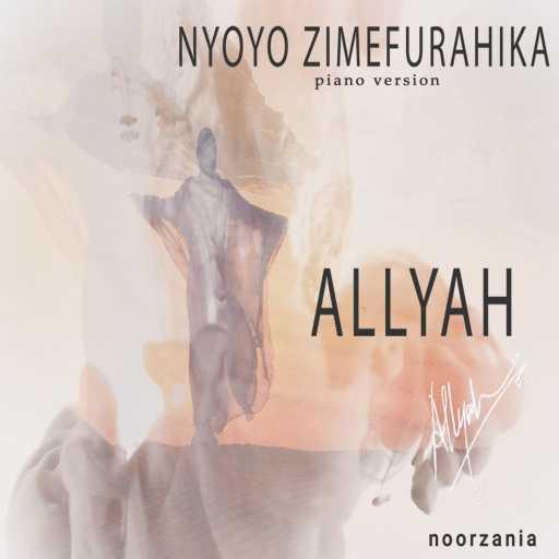 كلمات اغنية Abla Allyah – Nyoyo Zimefurahika (Piano Version) مكتوبة