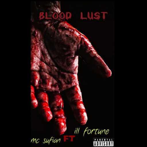 كلمات اغنية امسي سفيان  – Blood Lust (feat. Illfortune) مكتوبة