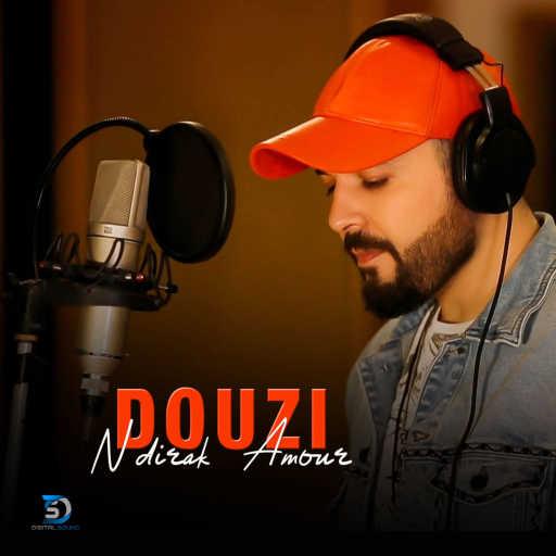 كلمات اغنية دوزي – نديراك آمور مكتوبة